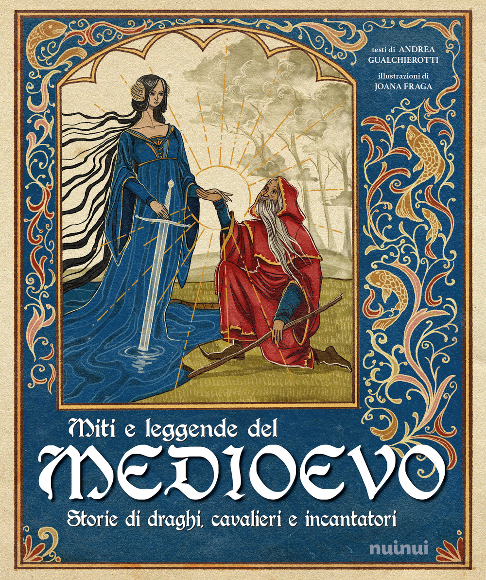 Libro Miti e leggende del Medioevo. Storie di draghi