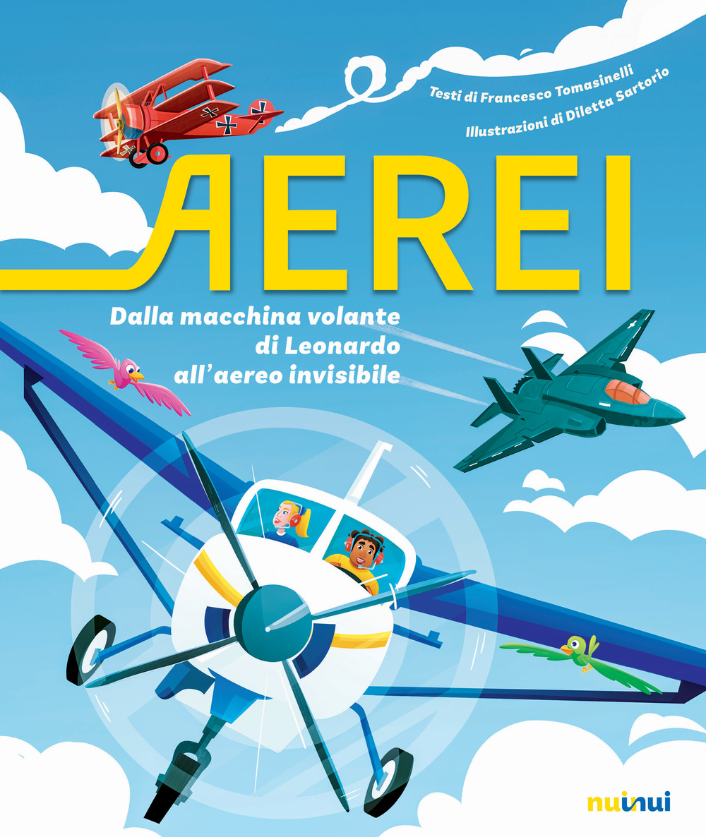 Libro Aerei. Dalla macchina volante di Leonardo all'aereo invisibile di Francesco Tomasinelli - ean 9782889753321 - Nuinui