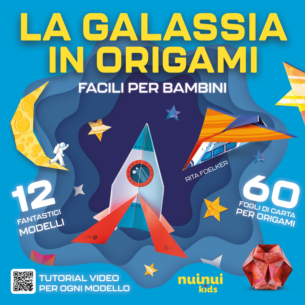 Libro galassia in origami. Facili e per bambini di Rita Foelker - ean 9782889753406 - Nuinui