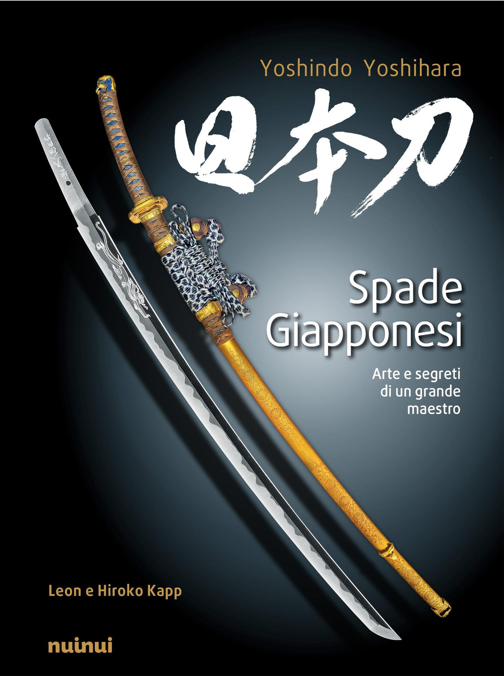 Libro Spade giapponesi. Arte e segreti di un maestro di Yoshindo Yoshiara - ean 9782889753628 - Nuinui