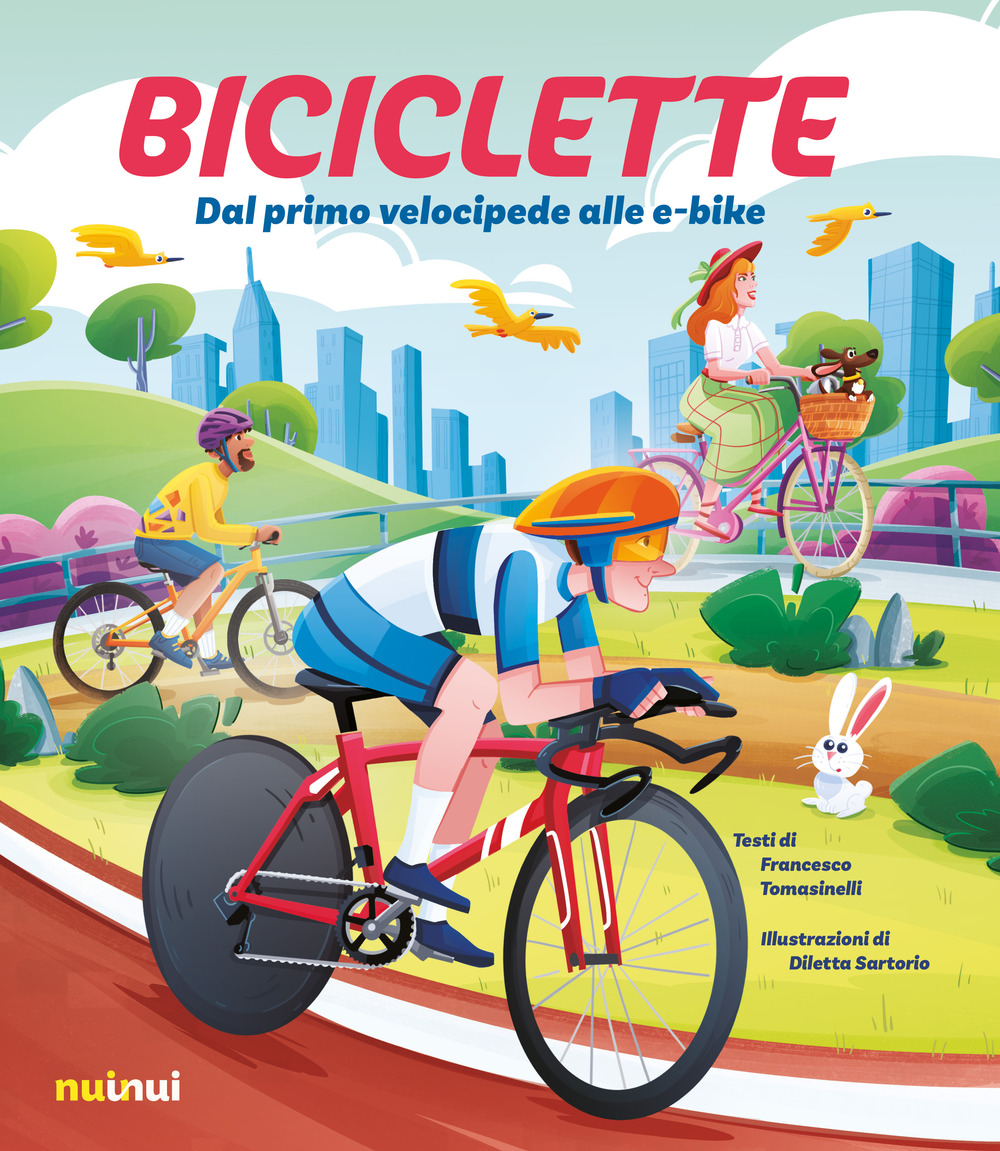 Libro Biciclette. Dal primo velocipede alle e-bike di Francesco Tomasinelli - ean 9782889753673 - Nuinui