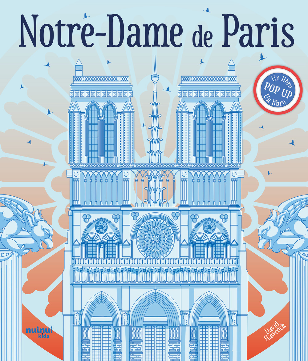 Libro Notre-Dame de Paris. Un libro pop-up di David Hawcock - ean 9782889753710 - Nuinui