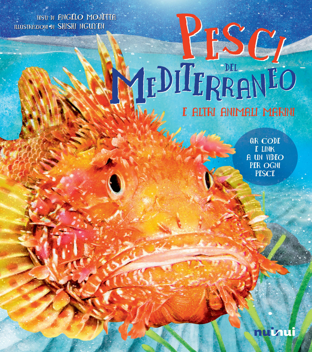 Libro Pesci del Mediterraneo e altri animali marini di Angelo Mojetta - ean 9782889753918 - Nuinui