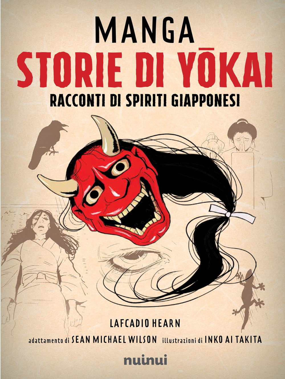 Libro Manga. Storie di yokai. Racconti di spiriti giapponesi di Lafcadio Hearn; Sean Michael Wilson - ean 9782889753956 - Nuinui
