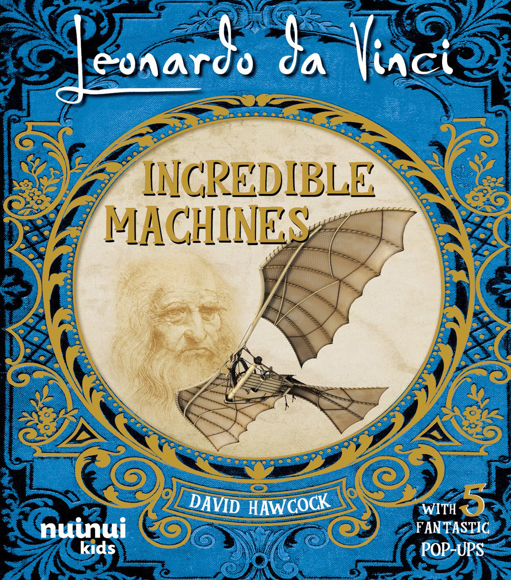 Libro Leonardo Da Vinci. Incredible machines di David Hawcock - ean 9782889754649 - Nuinui