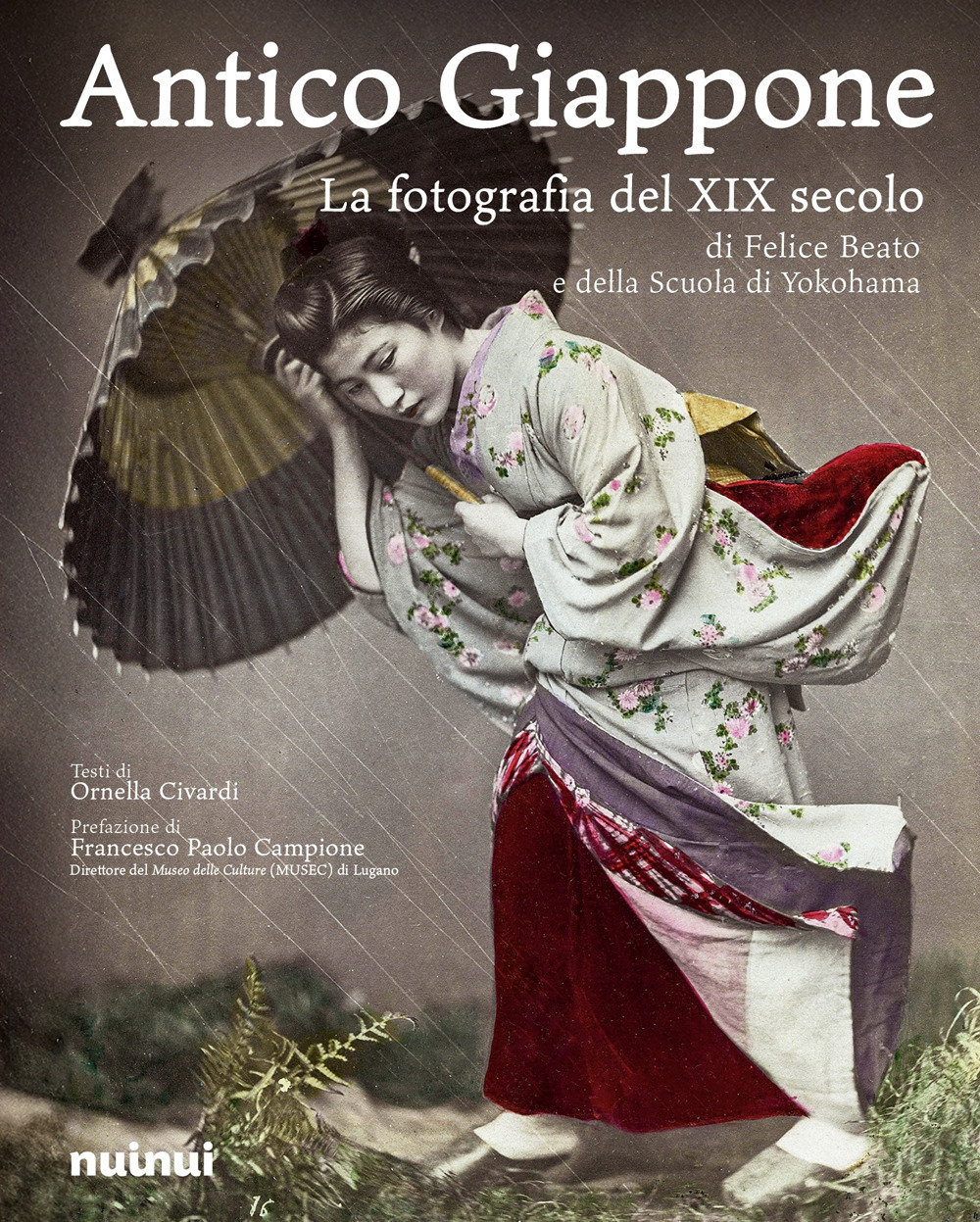 Libro Antico Giappone. La fotografia del XIX secolo di Felice Beato e della scuola di Yokohama di Ornella Civardi - ean 9782889754762 - Nuinui