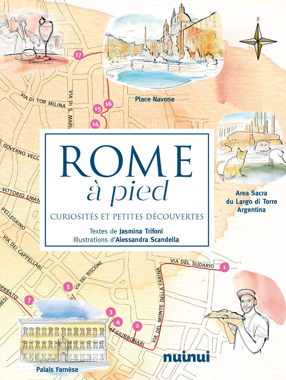 Libro Rome à pied. Curiosités et petites découvertes di Jasmina Trifoni - ean 9782889755240 - Nuinui
