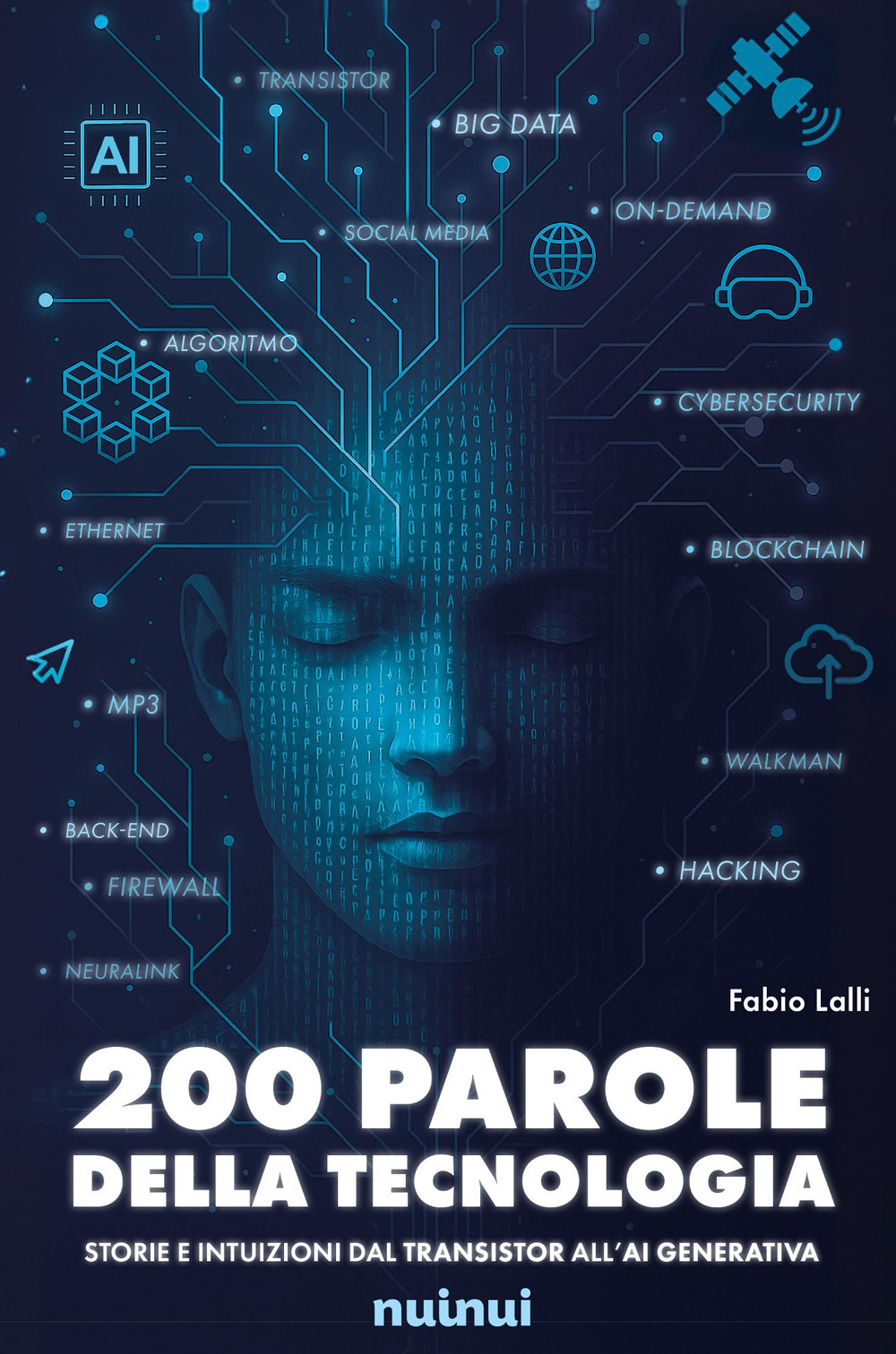 Libro 200 parole della tecnologia. Storie e intuizioni dal transistor all'AI generativa di Fabio Lalli - ean 9782889758104 - Nuinui