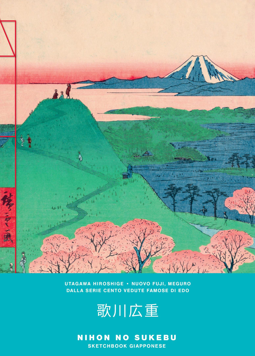 Libro Utagawa Hiroshige. Nuovo Fuji