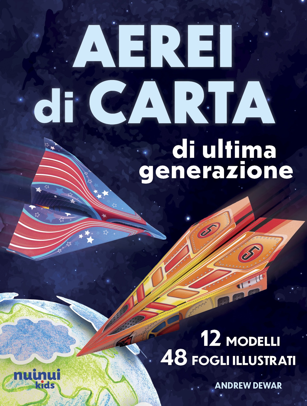 Libro Aerei di carta di ultima generazione di Andrew Dewar - ean 9782889758388 - Nuinui