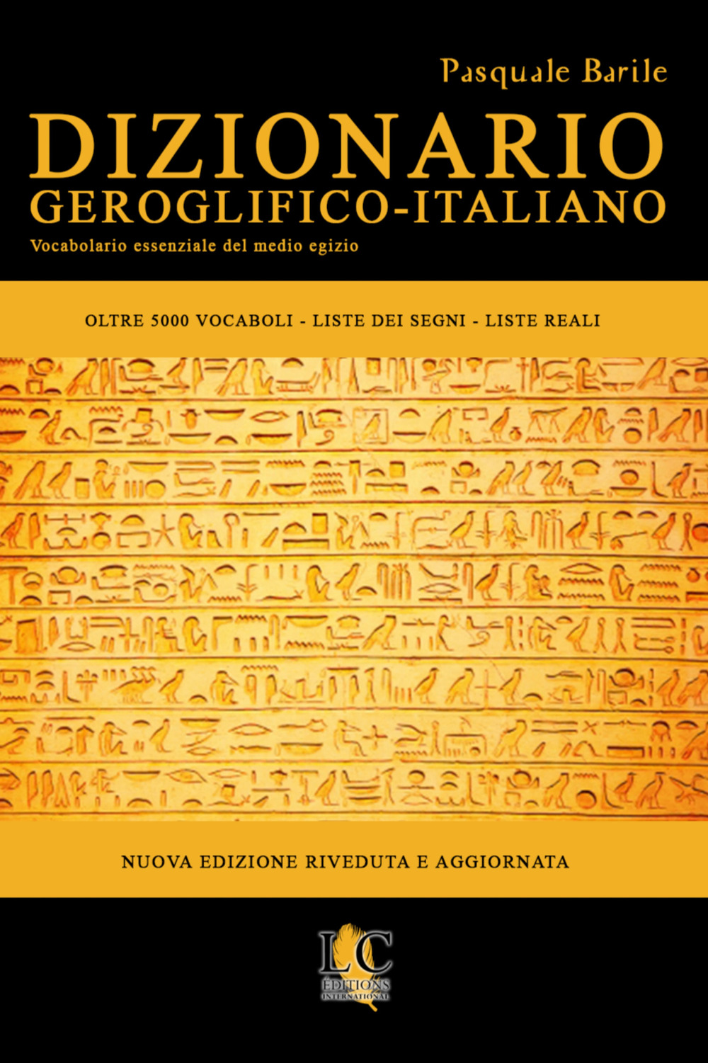 Libro Dizionario geroglifico-italiano. Vocabolario essenziale del medio egizio di Pasquale Barile - ean 9782902114214 - Lux-Co Éditions