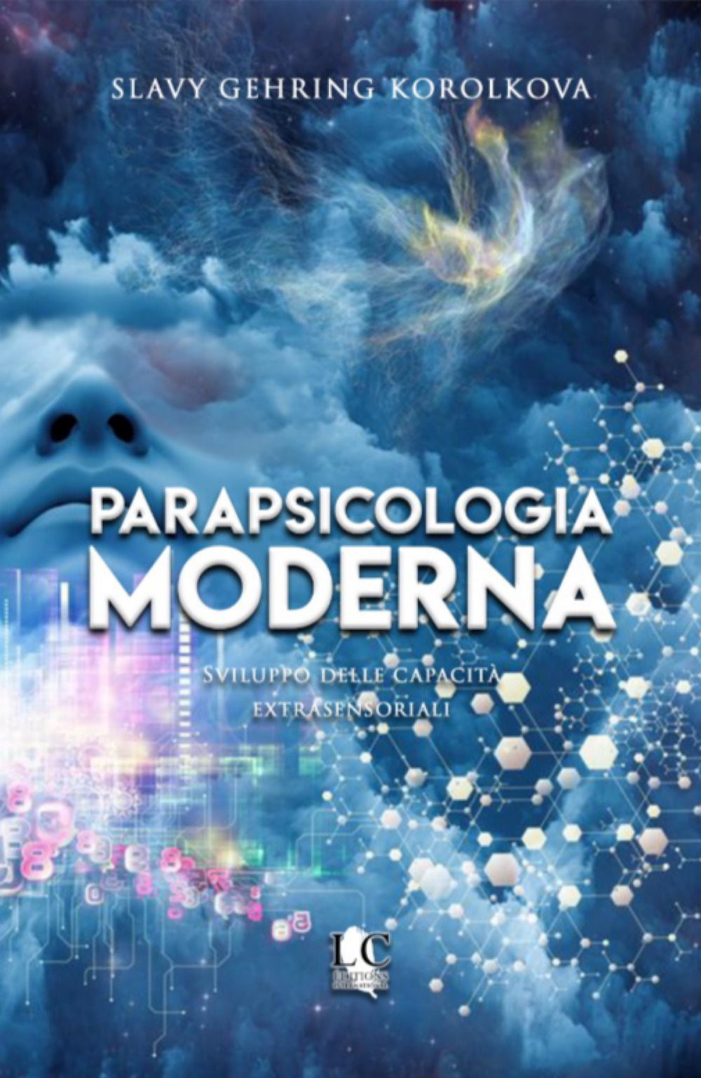 Libro Parapsicologia moderna. Sviluppo delle capacità extrasensoriali di Slavy Gehring Korolkova - ean 9782902114313 - Lux-Co Éditions