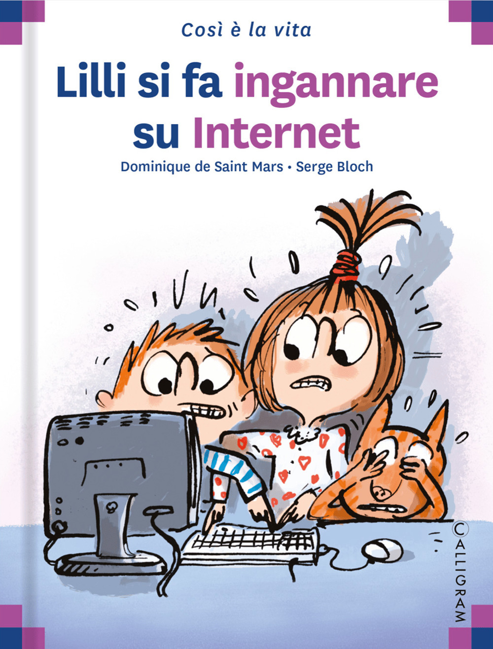 Libro Lilli si fa ingannare su internet di Dominique de Saint Mars - ean 9782940728053 - Calligram
