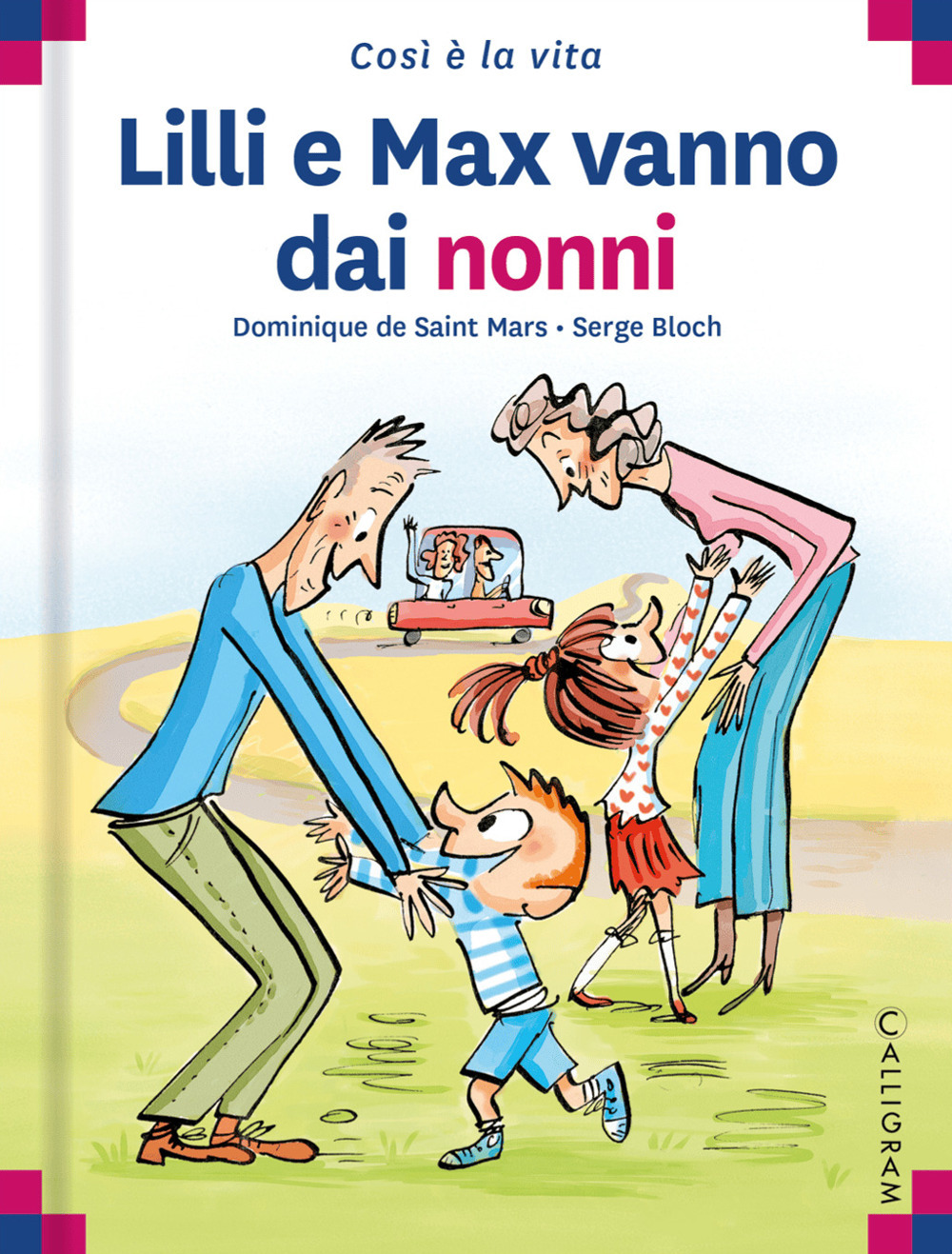 Libro Lilli e Max vanno dai nonni di Dominique de Saint Mars - ean 9782940728091 - Calligram