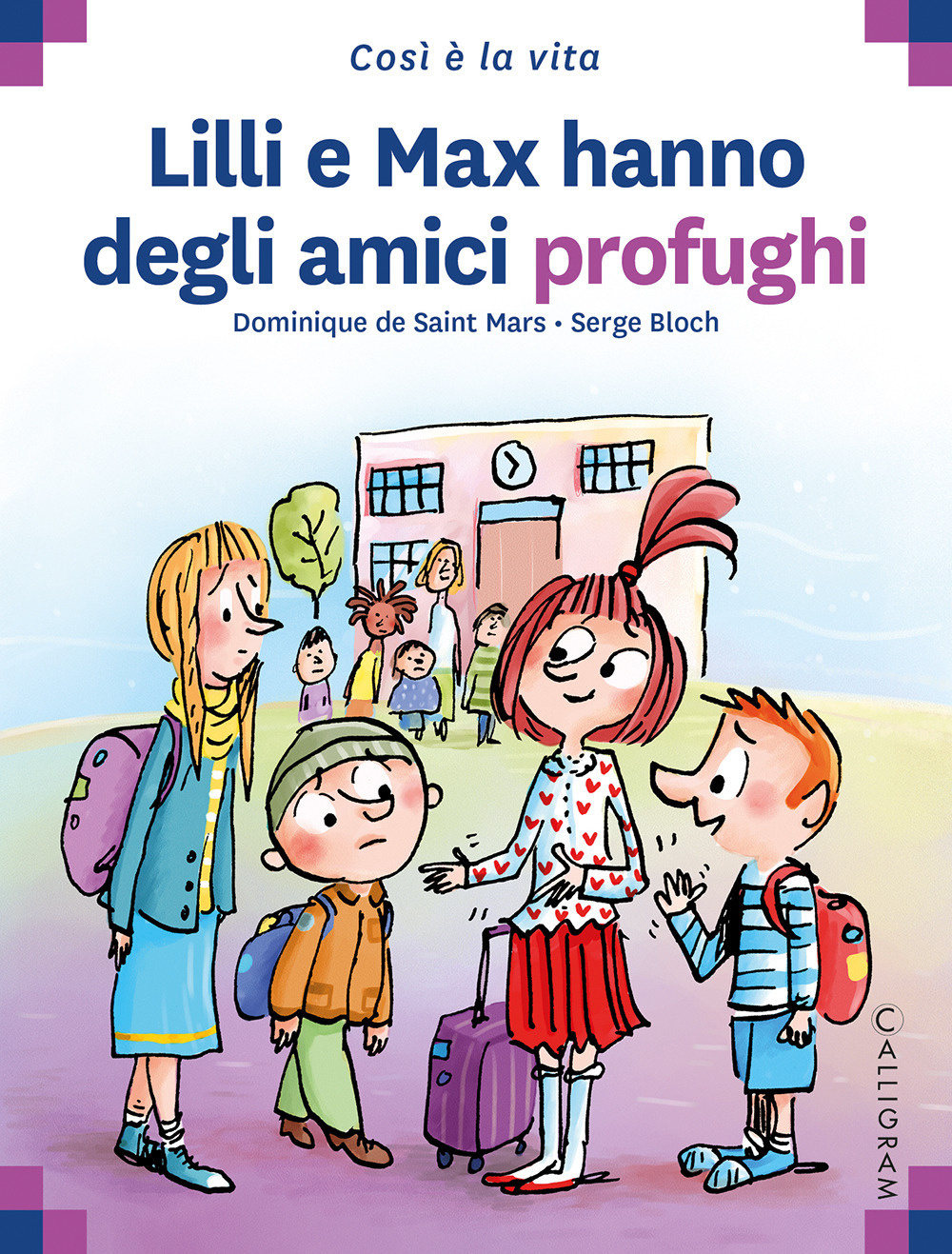 Libro Lilli e Max hanno degli amici profughi di Dominique de Saint Mars - ean 9782940728176 - Calligram