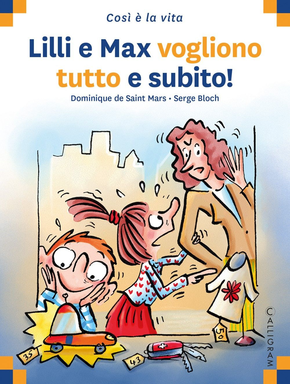 Libro Lilli e Max vogliono tutto subito di Dominique de Saint Mars - ean 9782940728206 - Calligram