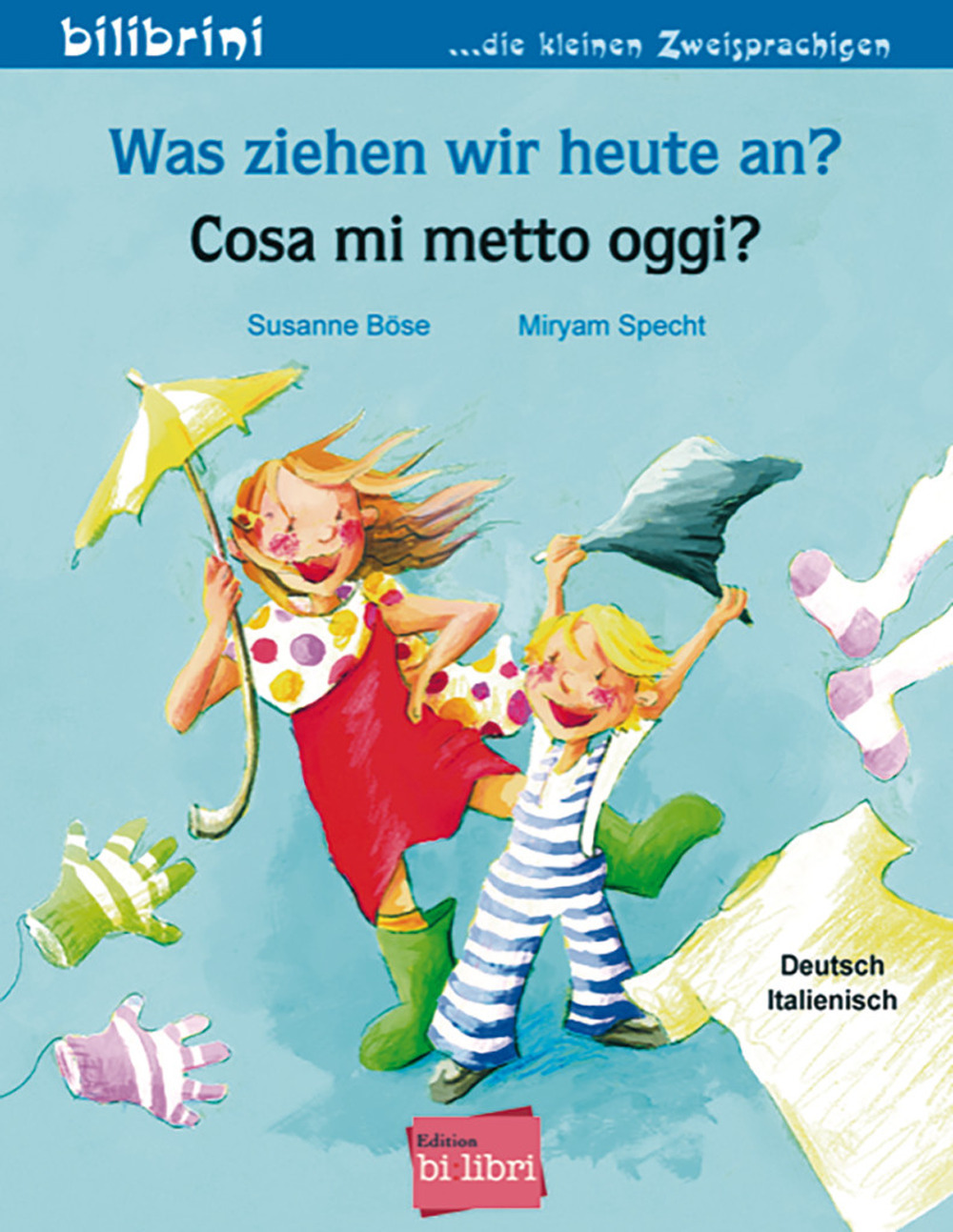 Libro Was ziehen wir heute an?-Cosa mi metto oggi? di Susanne Böse; Miryam Specht - ean 9783192495953 - Hueber