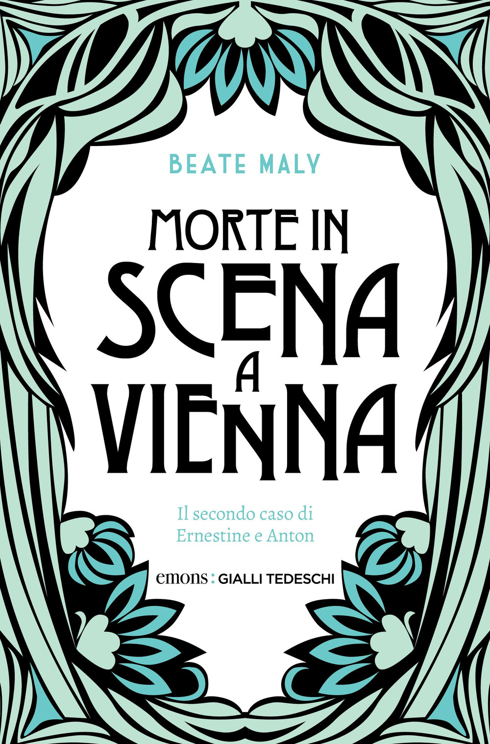 Libro Morte in scena a Vienna. Il secondo caso di Ernestine e Anton di Beate Maly - ean 9783740818562 - Emons Edizioni