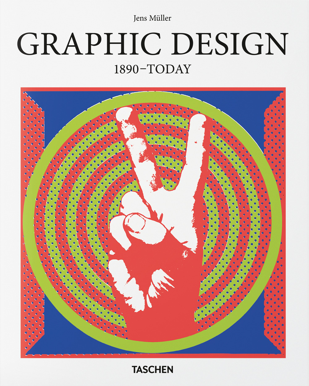 Libro Graphic design. 1890-today. Ediz. inglese di Jens Müller - ean 9783754400241 - Taschen
