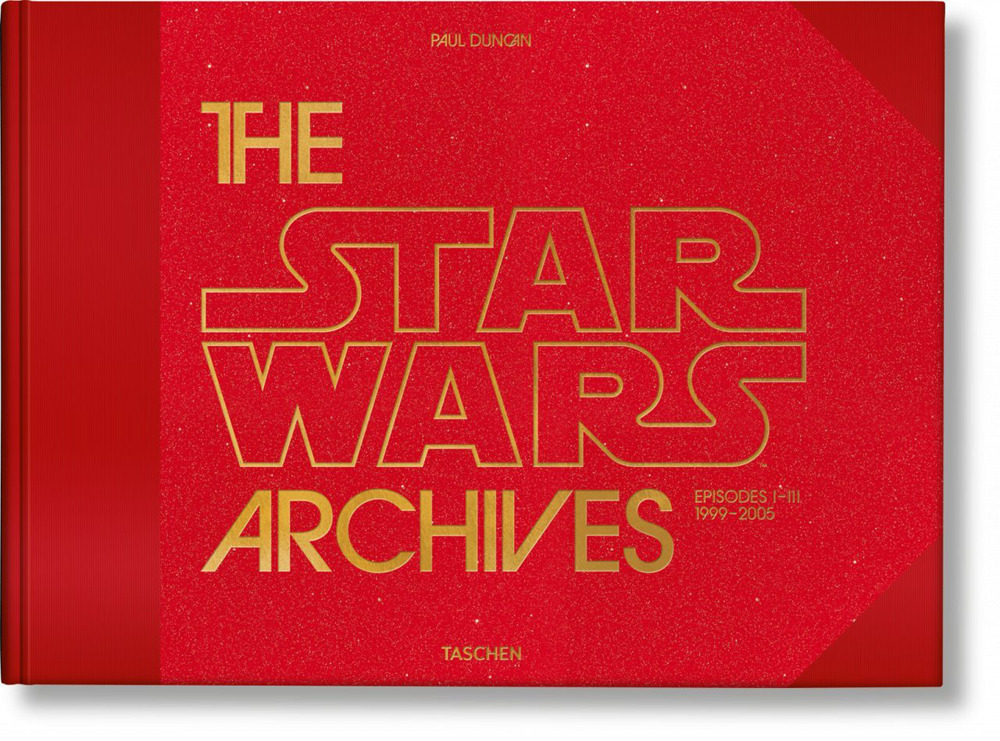 Libro Star Wars archives. Episodes I-III 1999-2005. Ediz. inglese