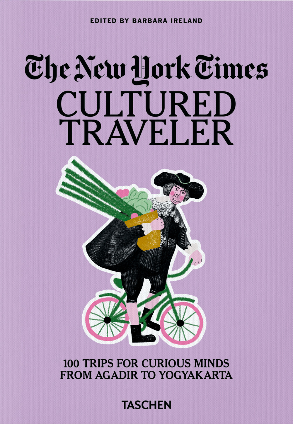Libro New York Times. Cultured traveler. 100 trips for curious minds from Agadir to Yogyakarta. Ediz. inglese di  - ean 9783836571739 - Taschen