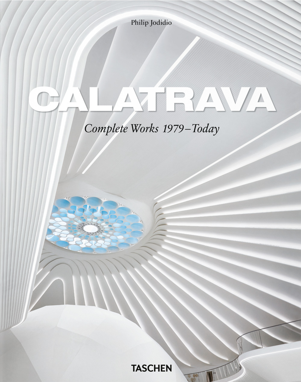 Libro Calatrava. Complete works 1979-today. Ediz. inglese