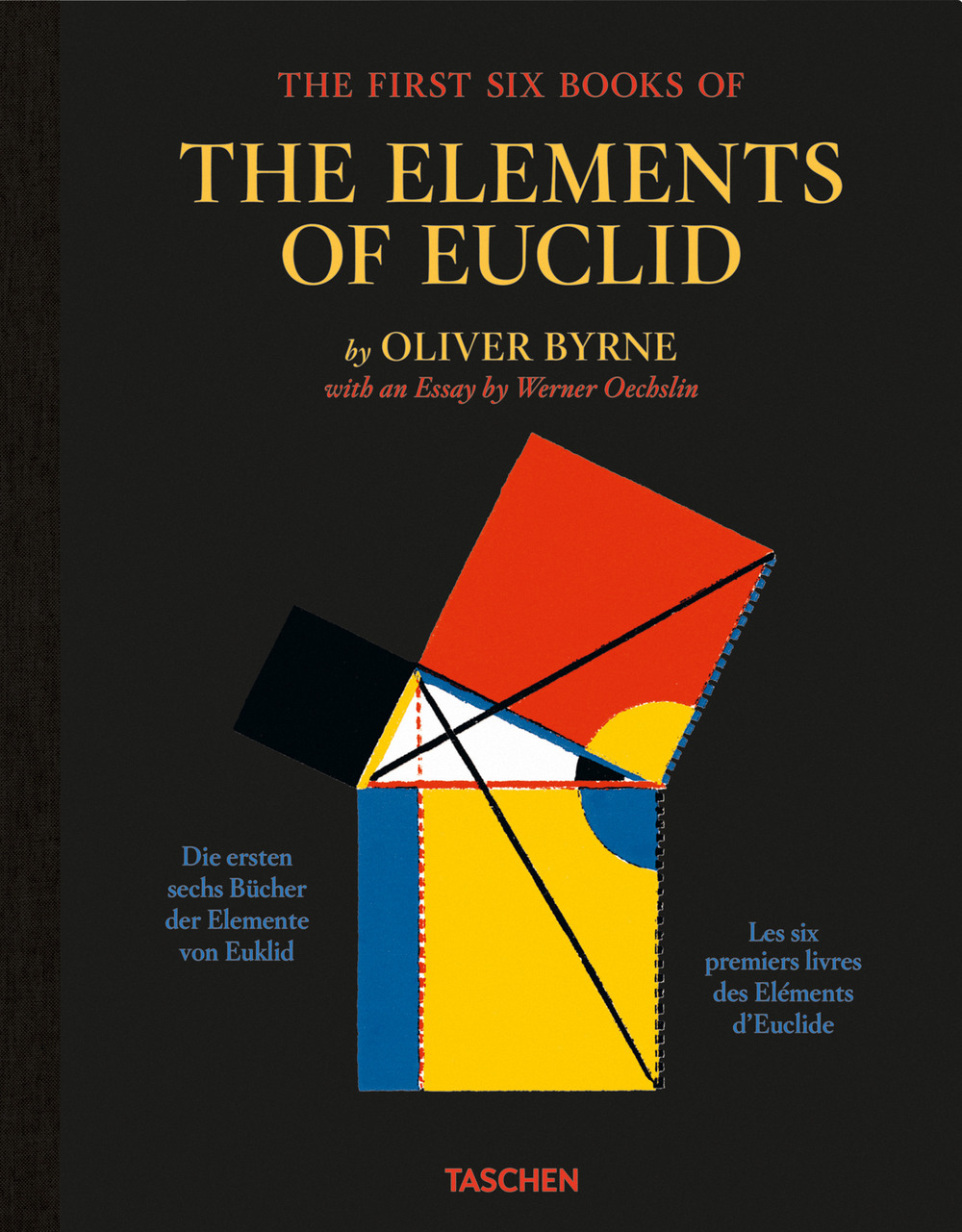 Libro Oliver Byrne. The first six books of the elements of Euclid. ediz. inglese