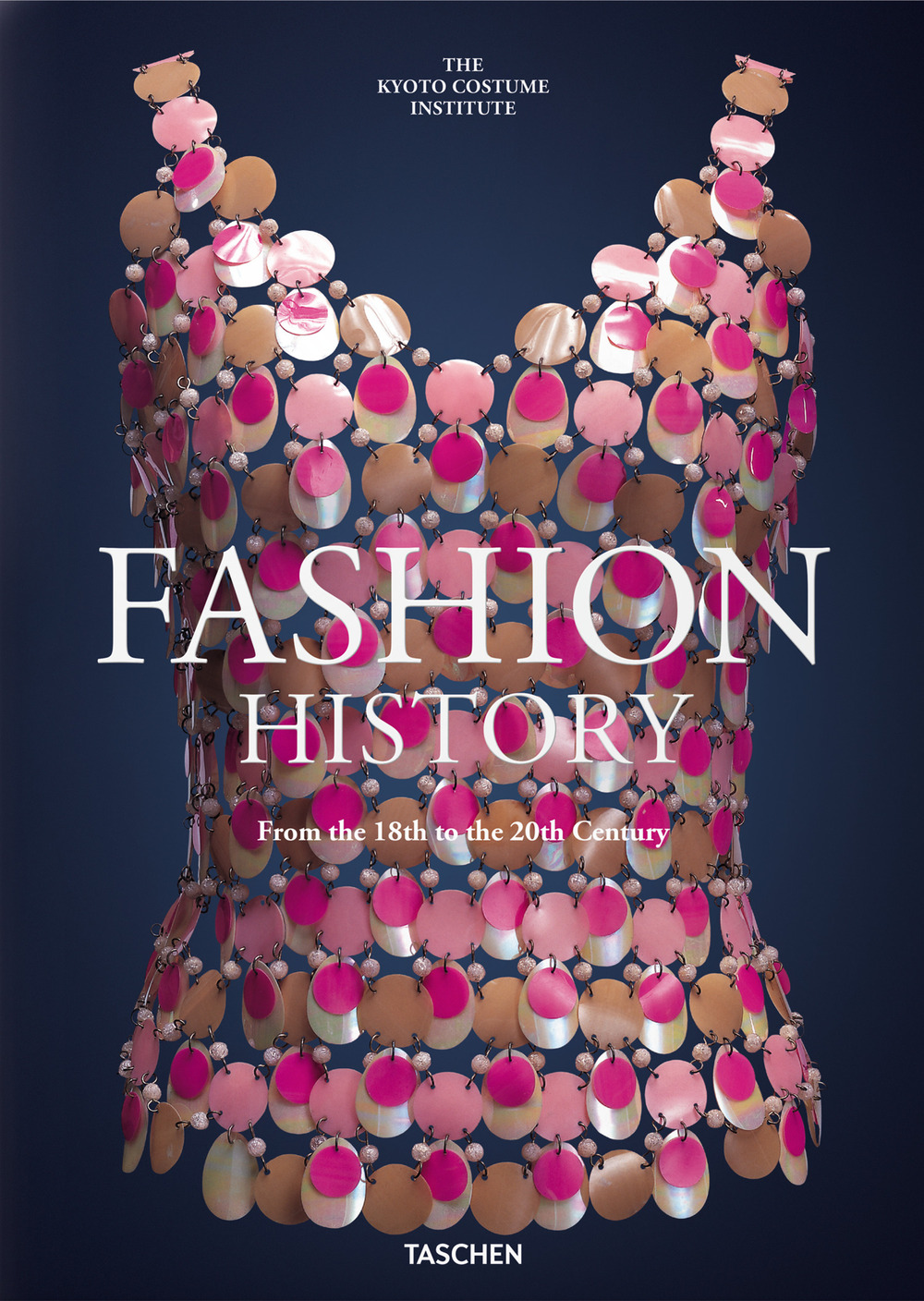 Libro Fashion history from the 18th to the 20th Century. Ediz. inglese di Kyoto Costume Institute - ean 9783836577915 - Taschen