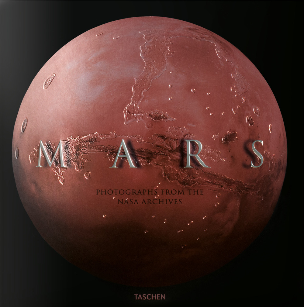 Libro Mars. Photographs from the NASA Archive. Ediz. inglese