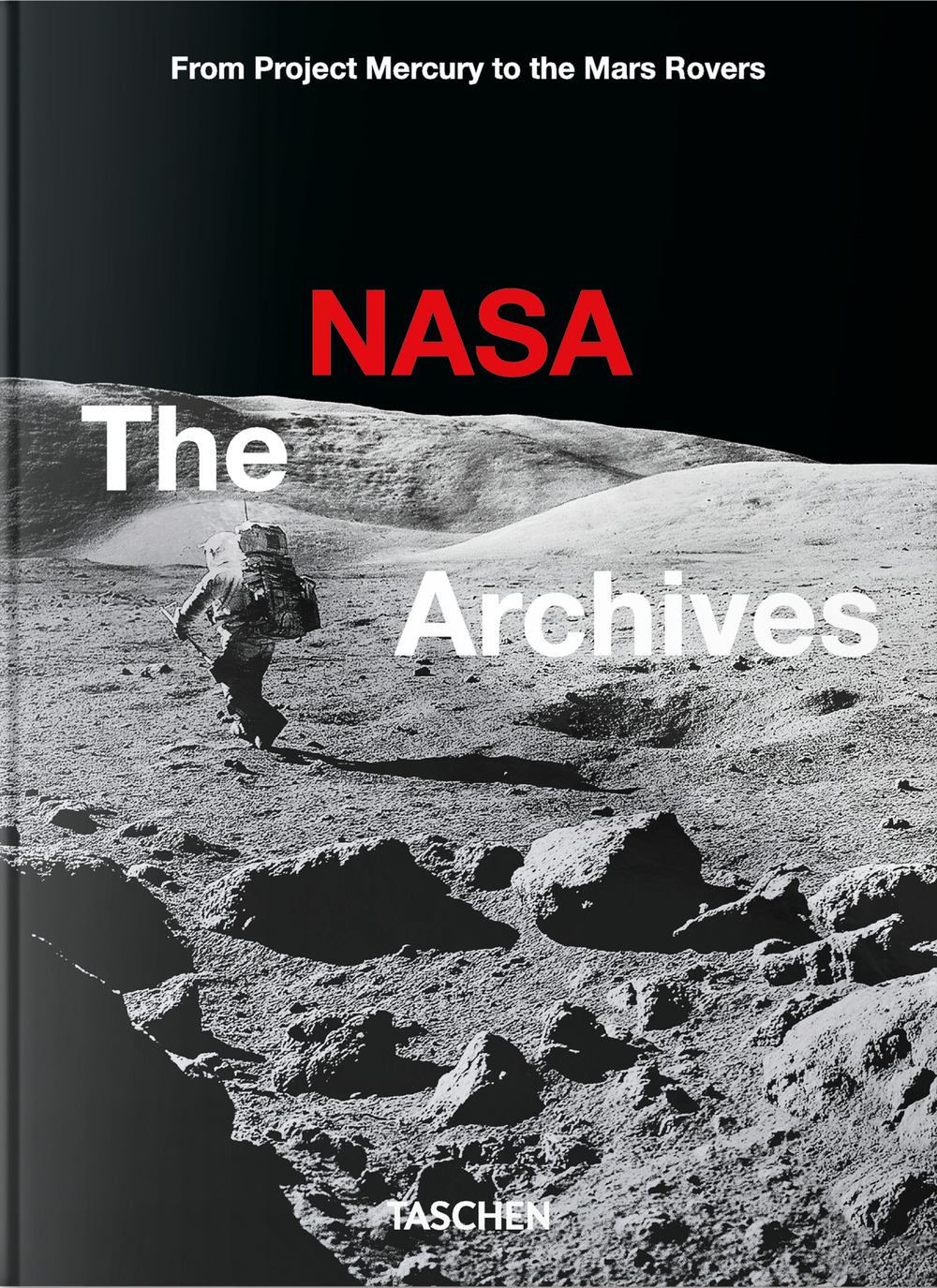 Libro NASA archives. 45th Ed. Ediz. inglese di Piers Bizony; Roger D. Launius; Andrew Chaikin - ean 9783836588089 - Taschen