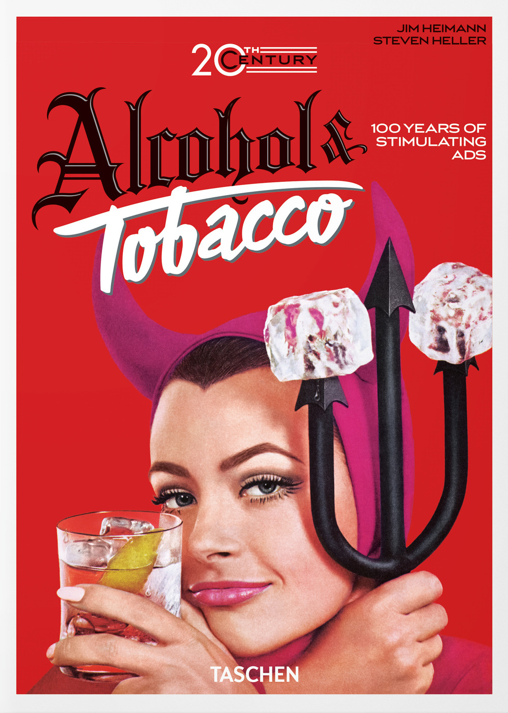Libro 20th century alcohol & tobacco ads. 45th Ed. Ediz. inglese