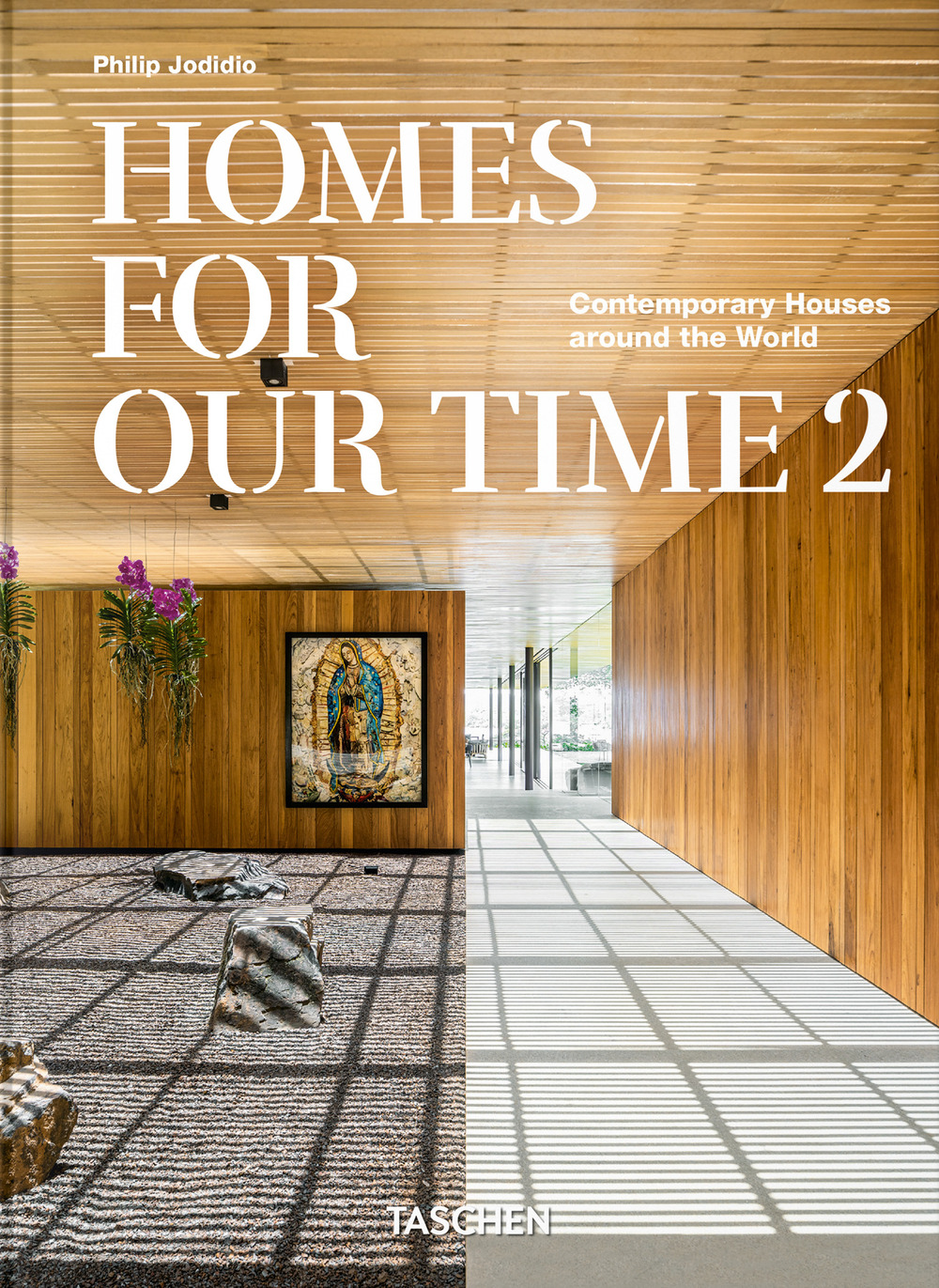 Libro Homes for our time. Contemporary houses around the world. 45th Ed. Ediz. inglese
