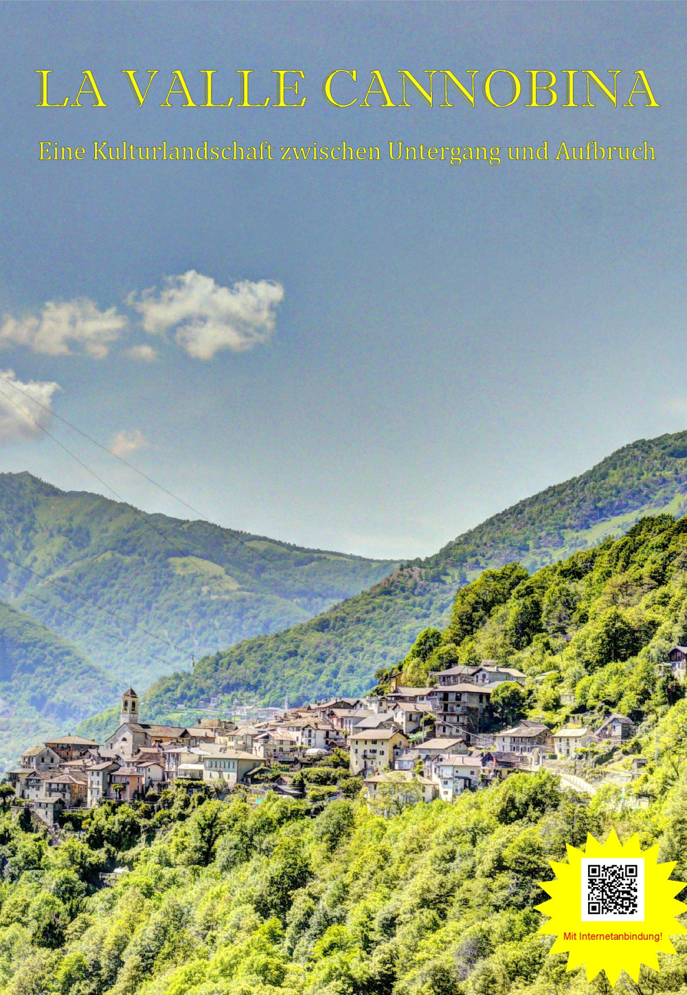 Libro La Valle Cannobina-Eine Kulturlandschaft zwischen Untergang und Aufbruch di Fritz Koelliker - ean 9783856420031 - edition editka