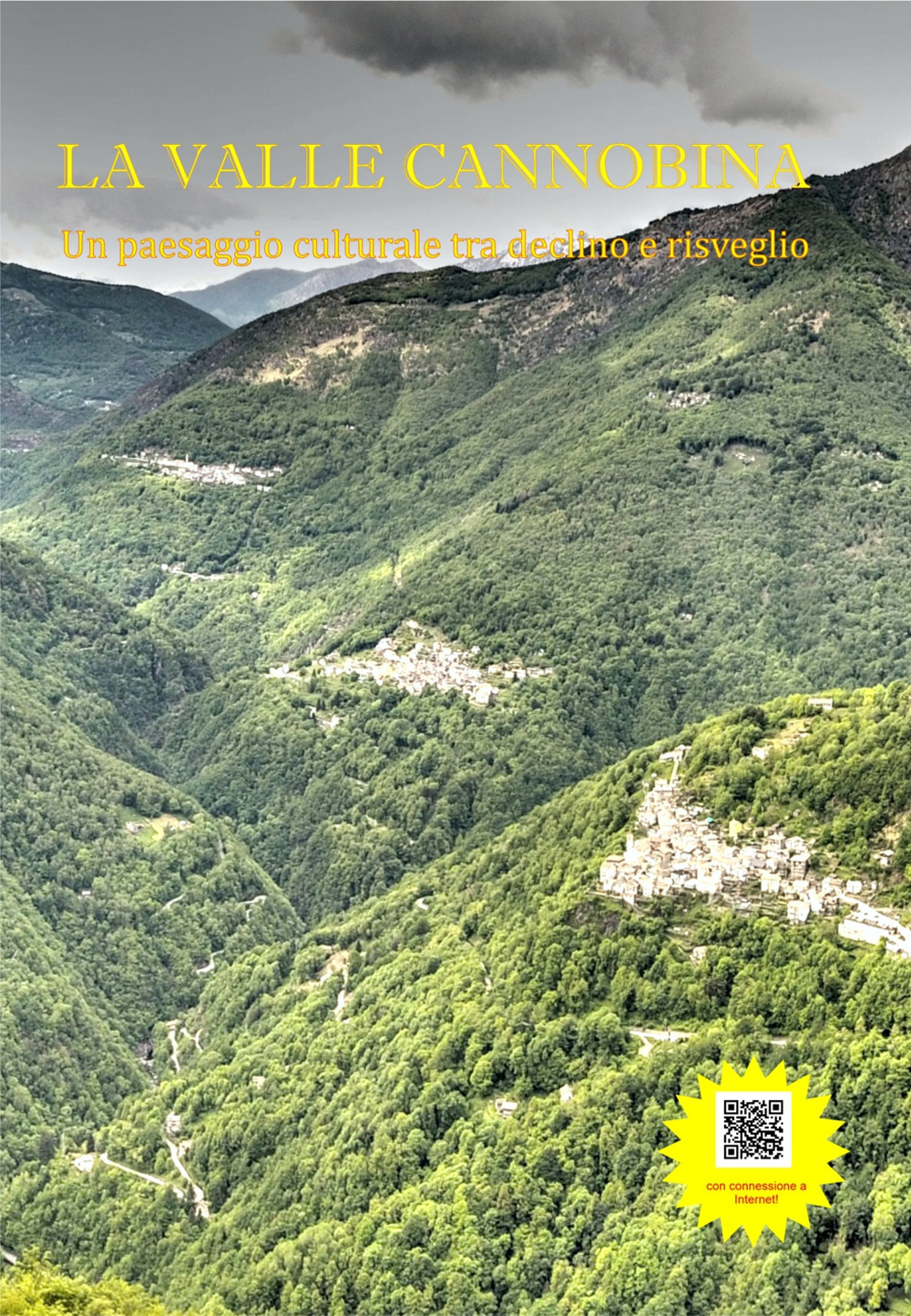 Libro Valle Cannobina un paesaggio culturale tra declino e risveglio di Fritz Koelliker - ean 9783856420109 - edition editka