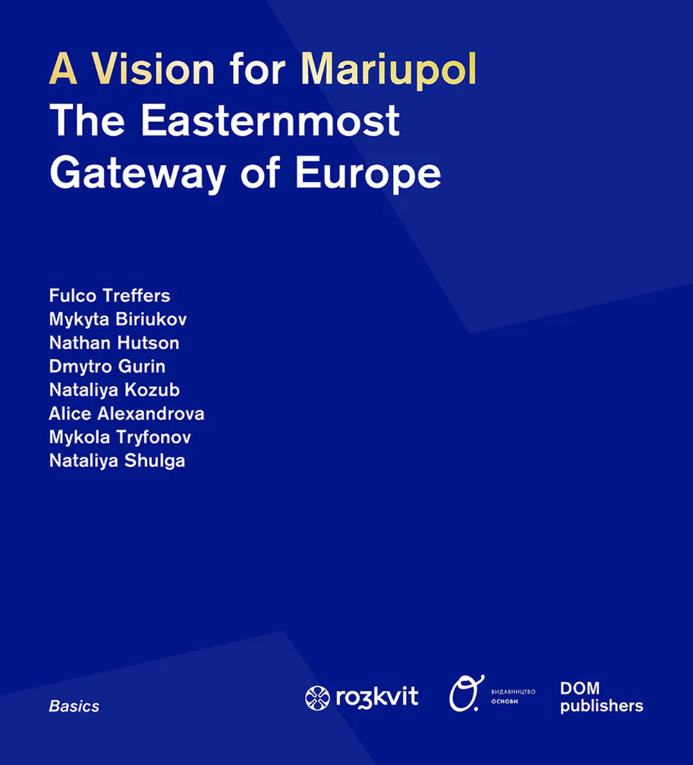 Libro vision for Mariupol. The easternmost gateway of Europe di  - ean 9783869226309 - Dom Publishers