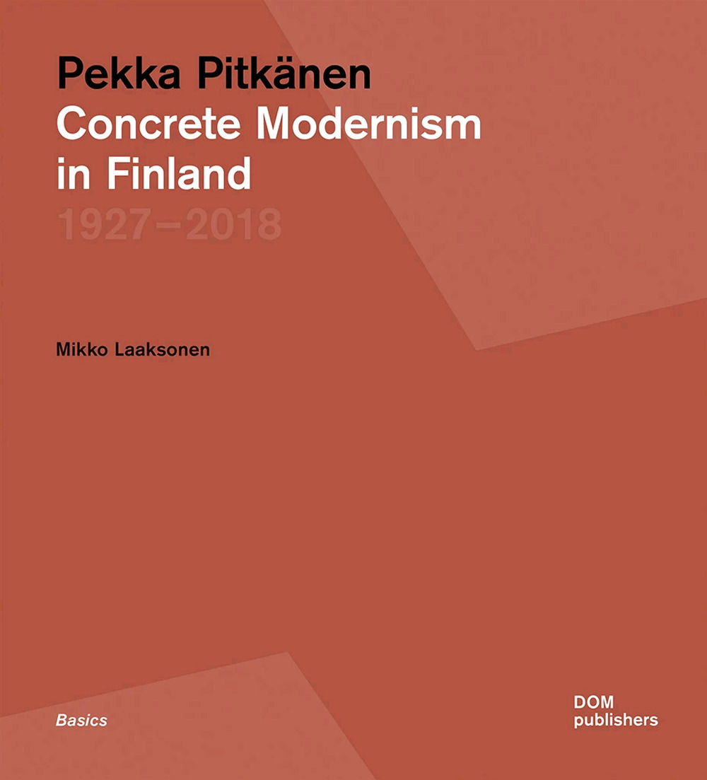 Libro Pekka Pitkänen 1927-2018. Concrete Modernism in Finland di Mikko Laaksonen - ean 9783869227443 - Dom Publishers