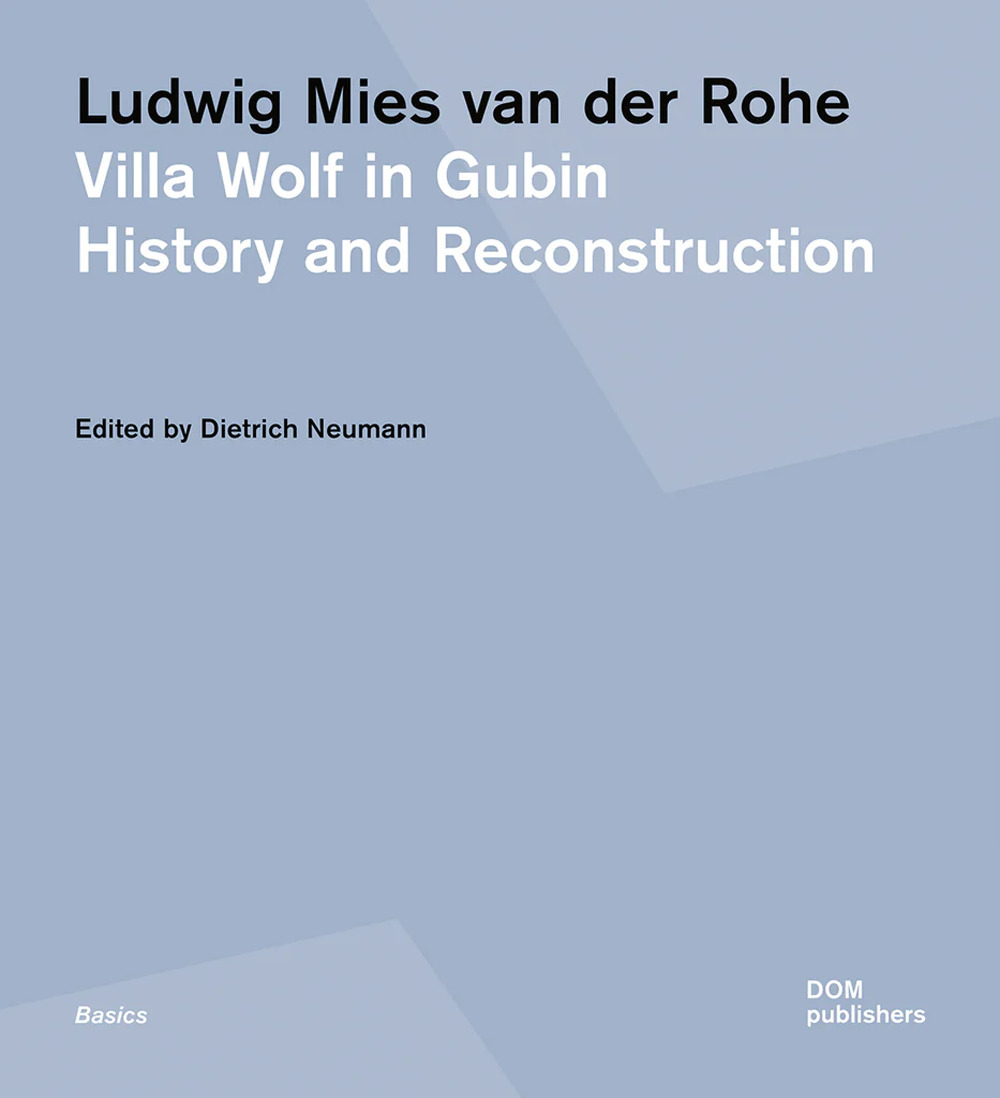 Libro Ludwig Mies van der Rohe. Villa Wolf in Gubin. History and reconstruction di  - ean 9783869228198 - Dom Publishers
