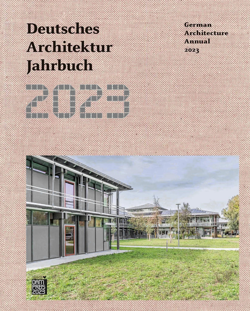 Libro 2023 Deutsches Architektur Jahrbuch. German Architecture Annual 2023 di  - ean 9783869228655 - Dom Publishers