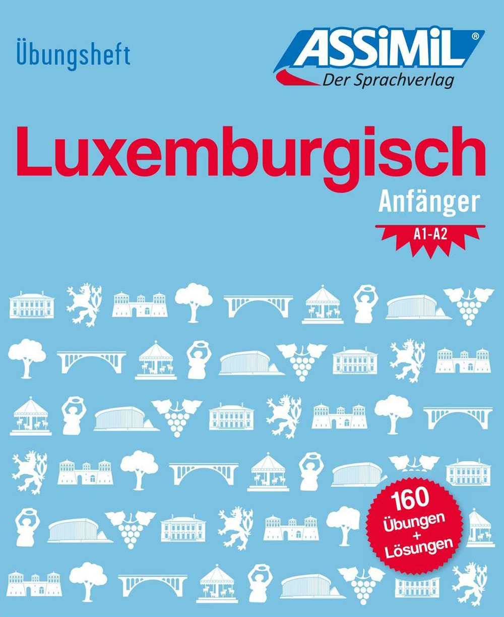 Libro Übungsheft. Luxemburgisch. Anfänger di Franck Colotte; Jackie Messerich - ean 9783896253019 - Assimil Italia