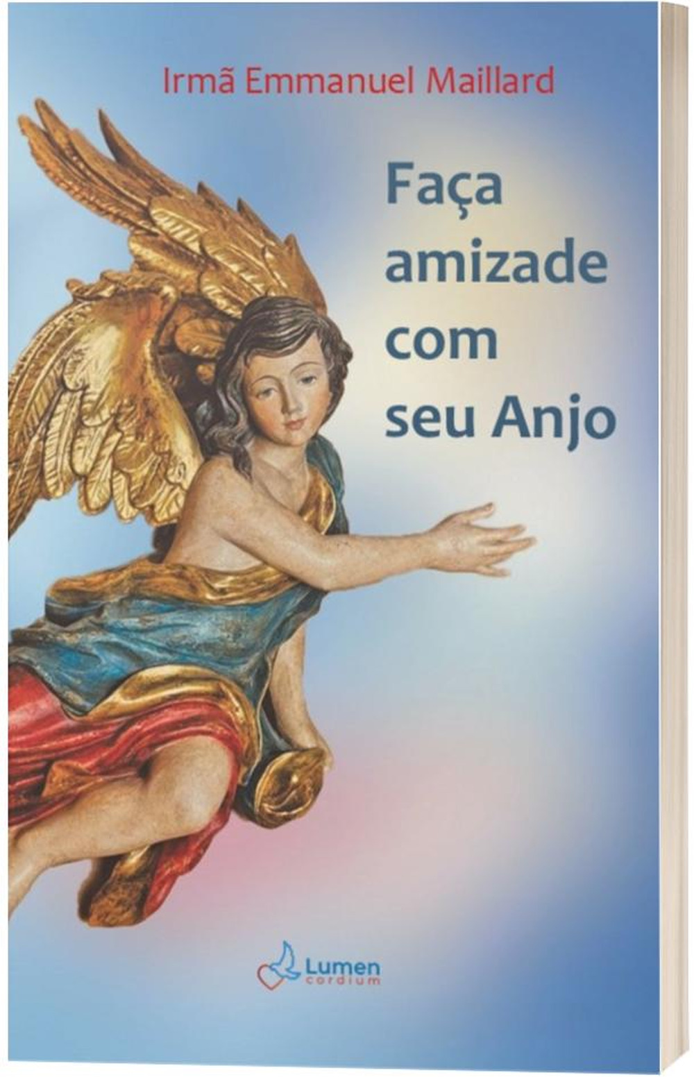 Libro Faça amizade com seu Anjo di Emmanuel Maillard - ean 9783907227206 - Lumen Cordium