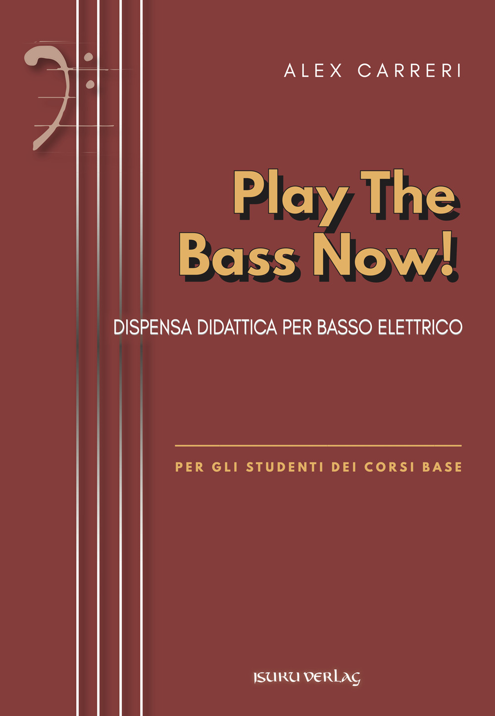 Libro Play the bass now. Metodo di Alex Carreri - ean 9783944605371 - Volontè & Co