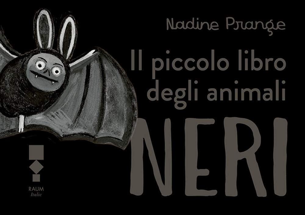 Libro piccolo libro degli animali neri di Nadine Prange - ean 9783949042232 - RAUM Italic