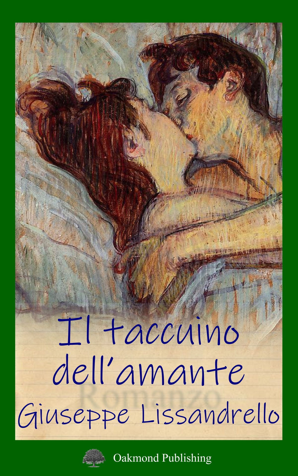 Libro taccuino dell’amante di Giuseppe Lissandrello - ean 9783962071936 - Oakmond Publishing
