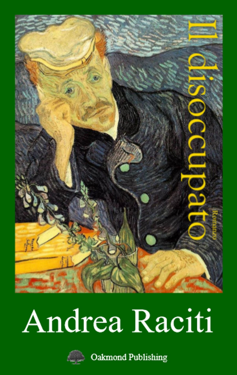 Libro disoccupato di Andrea Raciti - ean 9783962072087 - Oakmond Publishing