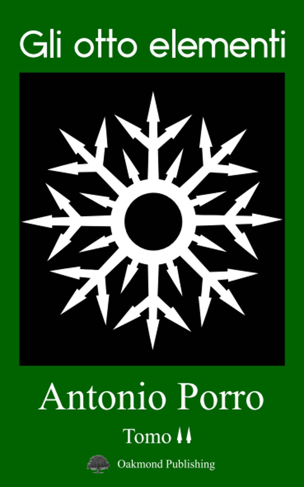 Libro otto elementi di Antonio Porro - ean 9783962072605 - Oakmond Publishing