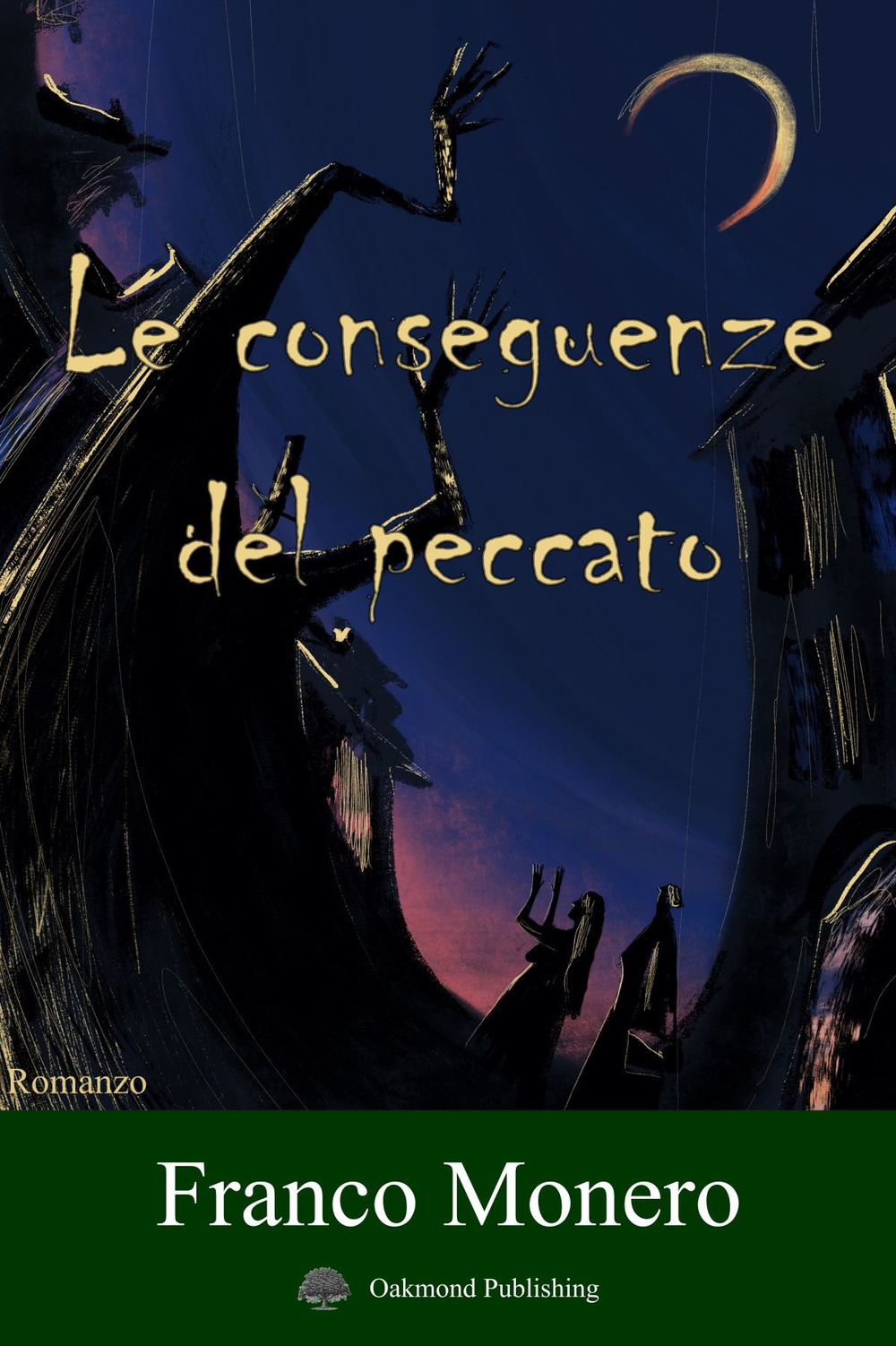 Libro conseguenze del peccato di Franco Monero - ean 9783962072667 - Oakmond Publishing