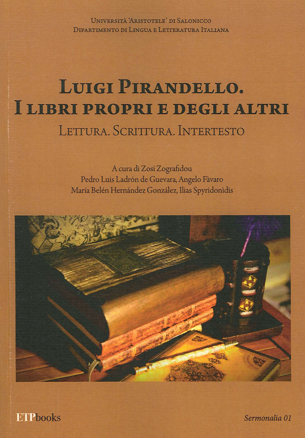 Libro Luigi Pirandello. I libri propri e degli altri. Lettura. Scrittura. Intertesto di Maria Belen Hernandez Gonzales; Ilias Spyridonidis - ean 9786185329419 - ETPbooks