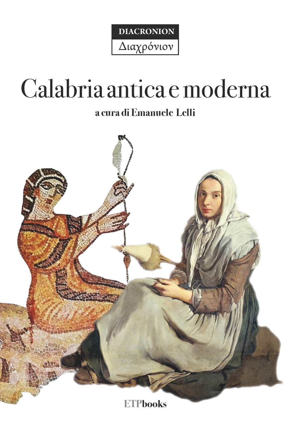 Libro Calabria antica e moderna di Emanuele Lelli - ean 9786185329754 - ETPbooks
