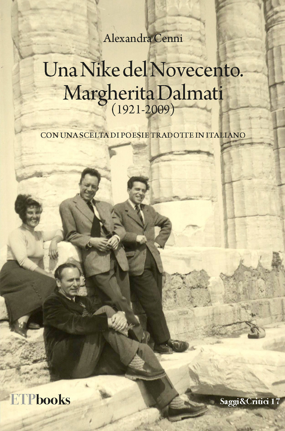 Libro Nike del Novecento. Margherita Dalmati (1921-2009) con una scelta di poesie tradotte in italiano di Alessandra Cenni - ean 9786185329808 - ETPbooks