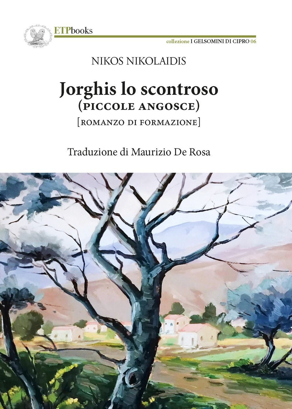 Libro Jorghis lo scontroso (piccole angosce) di Nikos Nikolaidis - ean 9786185329822 - ETPbooks